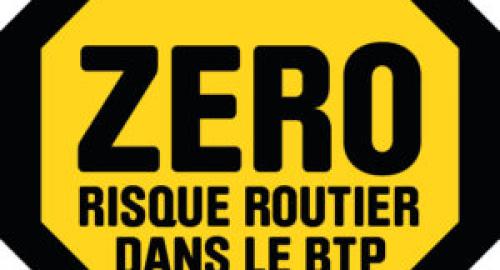 « Zéro risque routier dans le BTP »